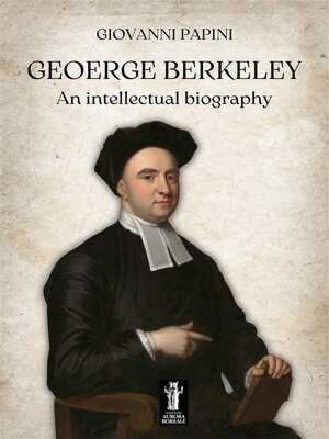 cover image of George Berkeley, an intellectual biography